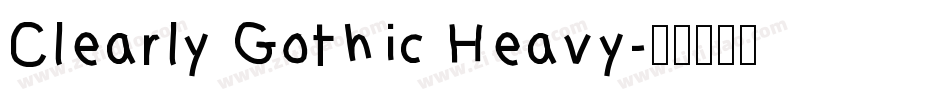 Clearly Gothic Heavy字体转换